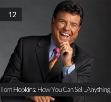 12. Tom Hopkins: How You Can Sell…Anything