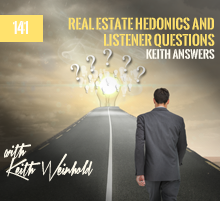 141: Real Estate Hedonics and Listener Questions