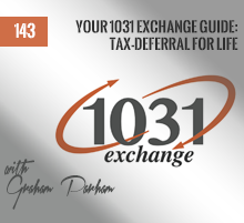 143: Your 1031 Exchange Guide: Tax-Deferral For Life