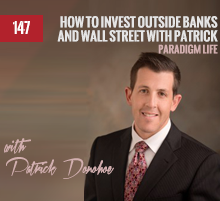 147: How To Invest Outside Banks and Wall Street with Patrick Donohoe