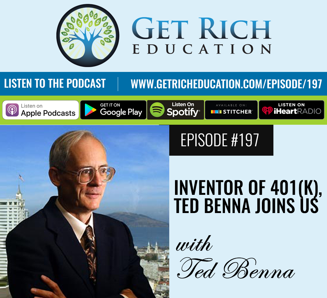 197: Inventor Of 401(k), Ted Benna Joins Us