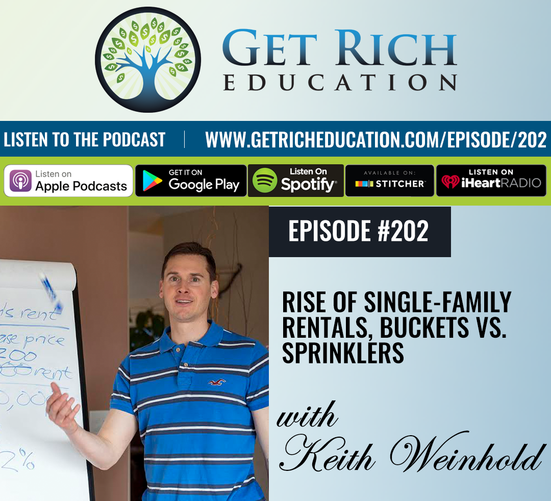 202: Rise Of Single-Family Rentals, Buckets vs. Sprinklers