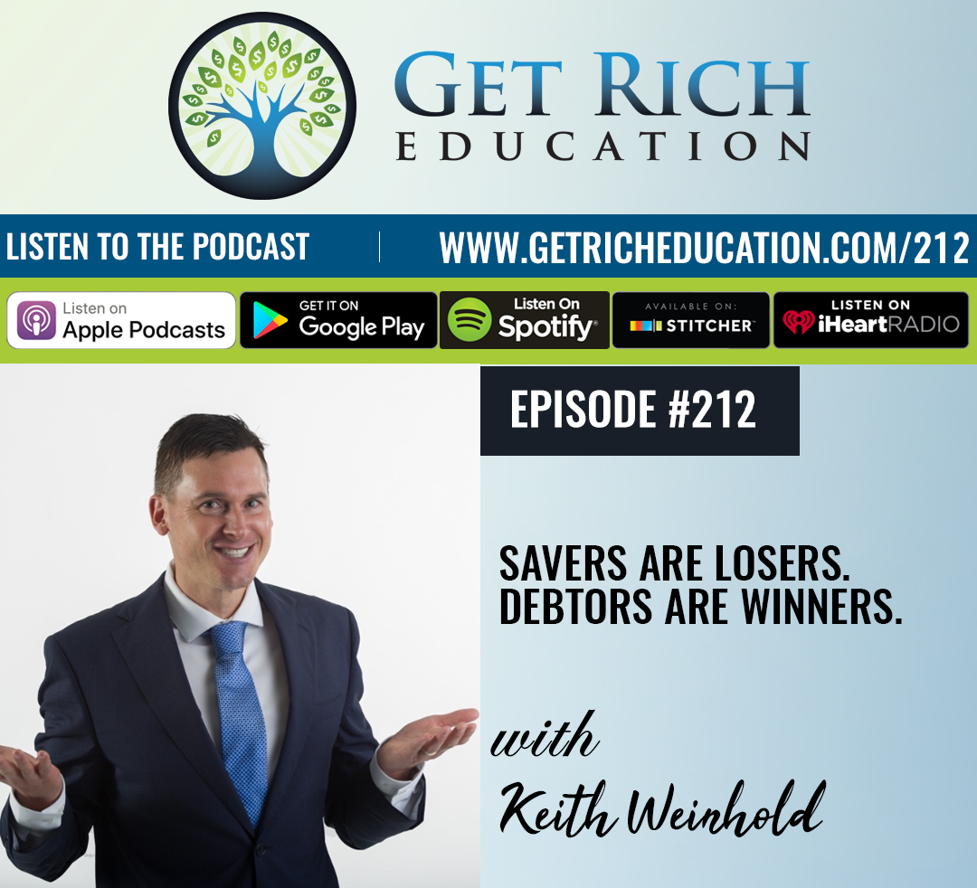 212: Savers Are Losers. Debtors Are Winners.
