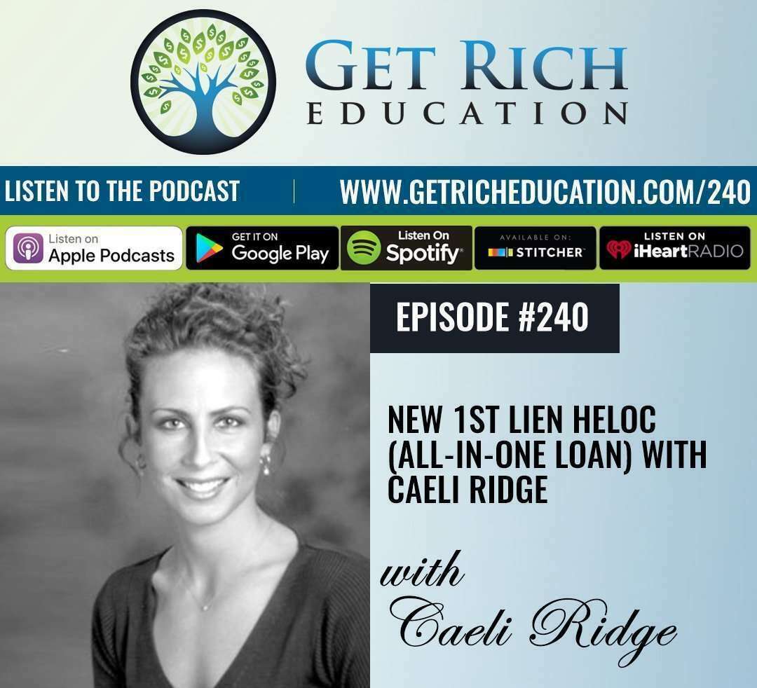 240: New 1st Lien HELOC (All-In-One Loan) with Caeli Ridge