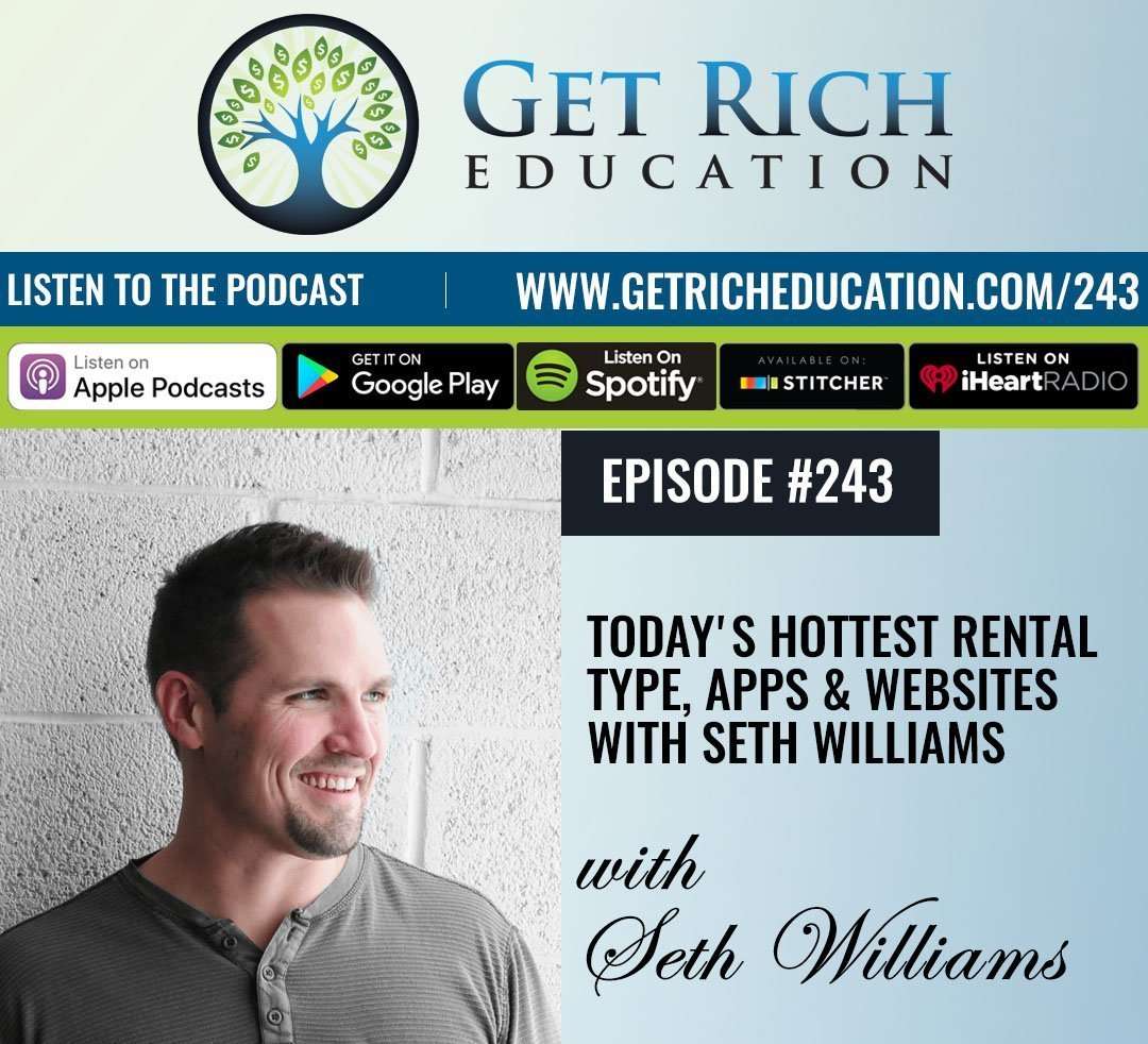 243: Today’s Hottest Rental Type, Apps & Websites with Seth Williams