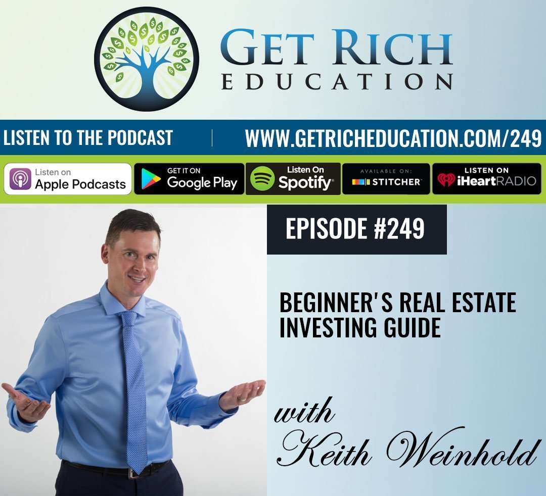 249: Beginner’s Real Estate Investing Guide