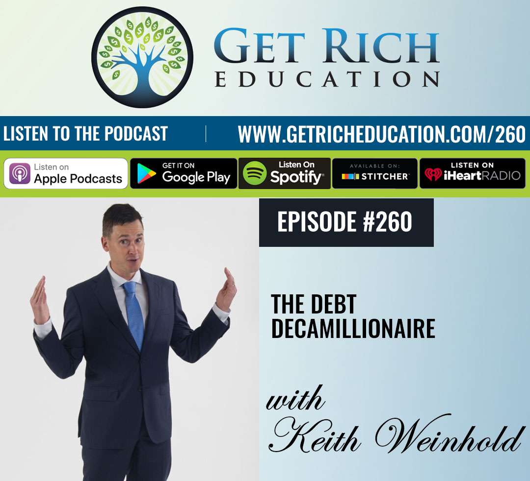 260: The Debt Decamillionaire