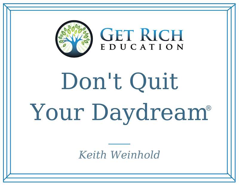 “Don’t Quit Your Daydream®” Trademarked