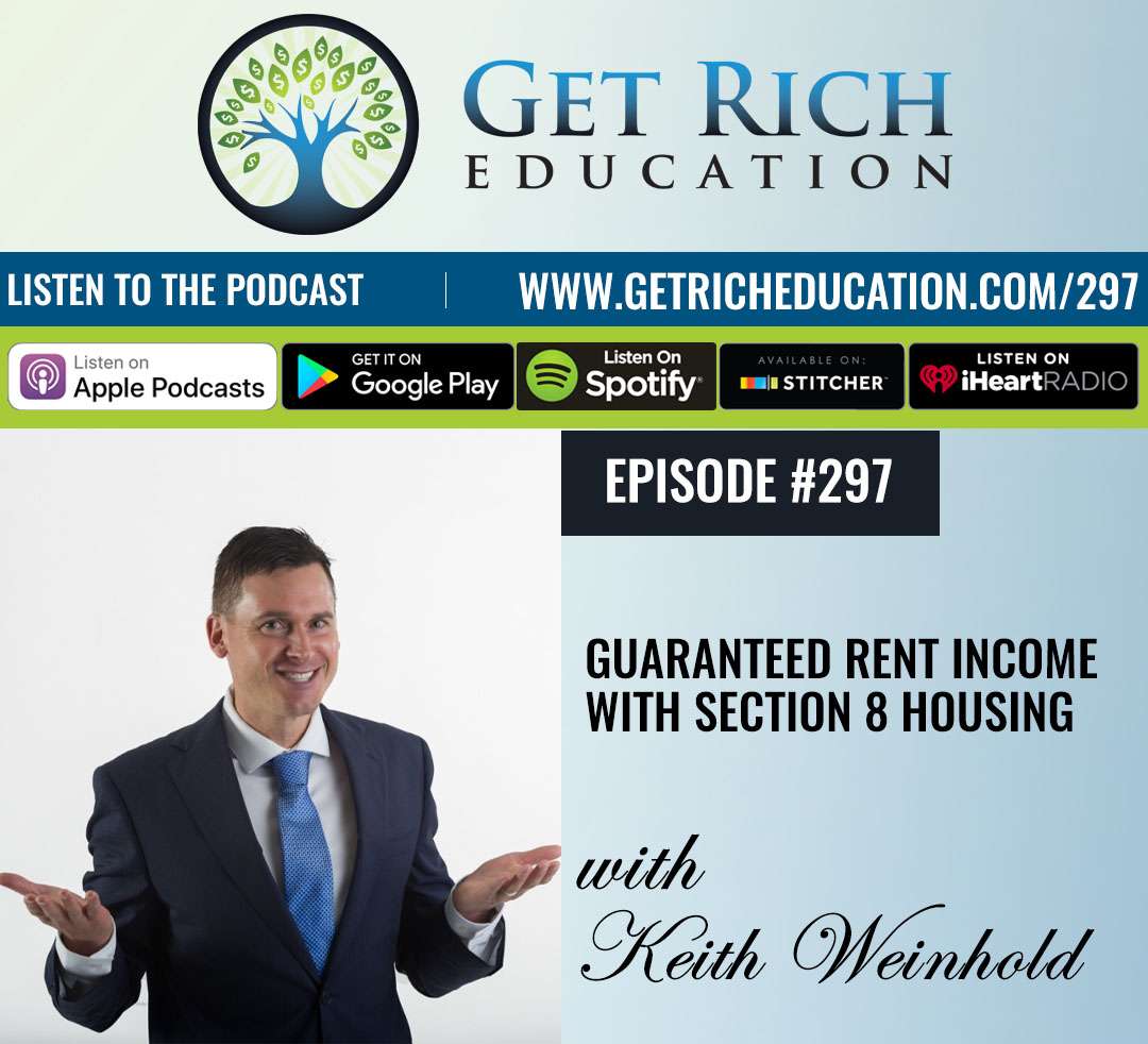 297: Guaranteed Rent Income with Section 8 Housing