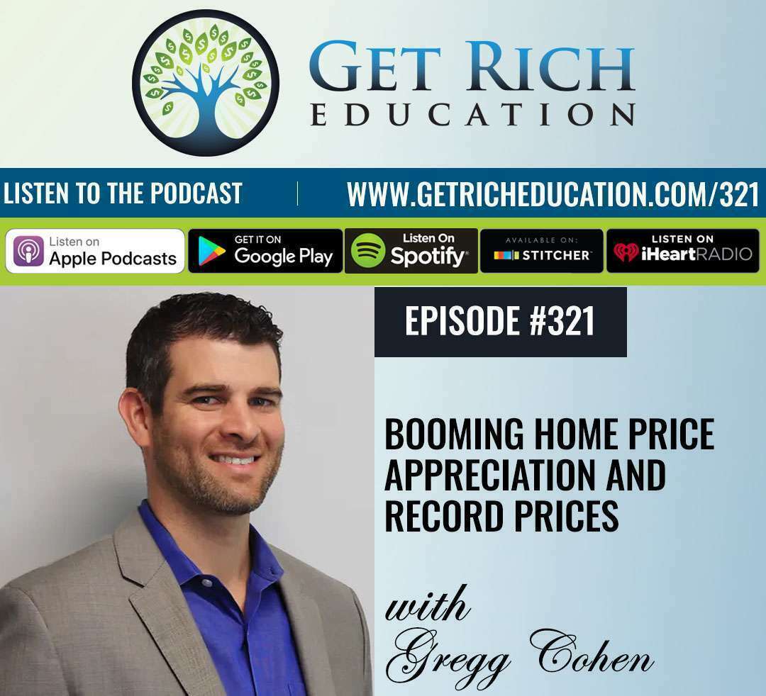 321: Booming Home Price Appreciation and Record Prices