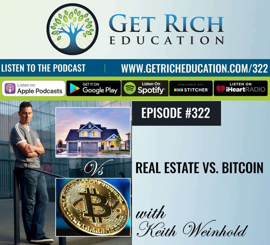 322: Real Estate vs. Bitcoin
