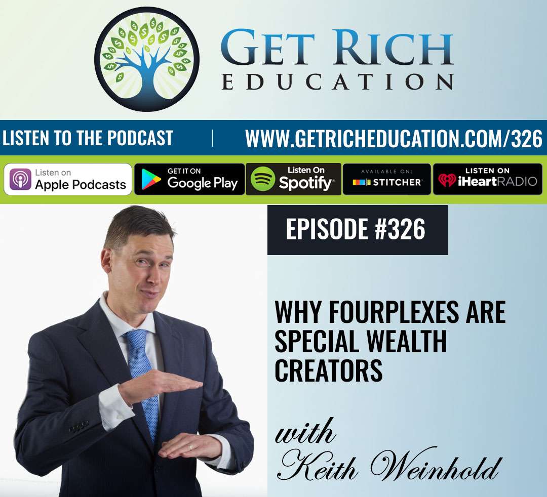 326: Why Fourplexes Are Special Wealth Creators
