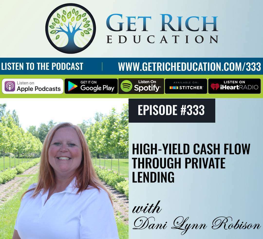 High-Yield Cash Flow through Private Lending with Dani Lynn Robison