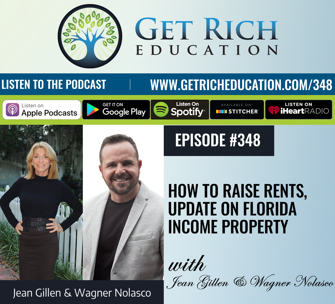 348: How To Raise Rents, Update On Florida Income Property