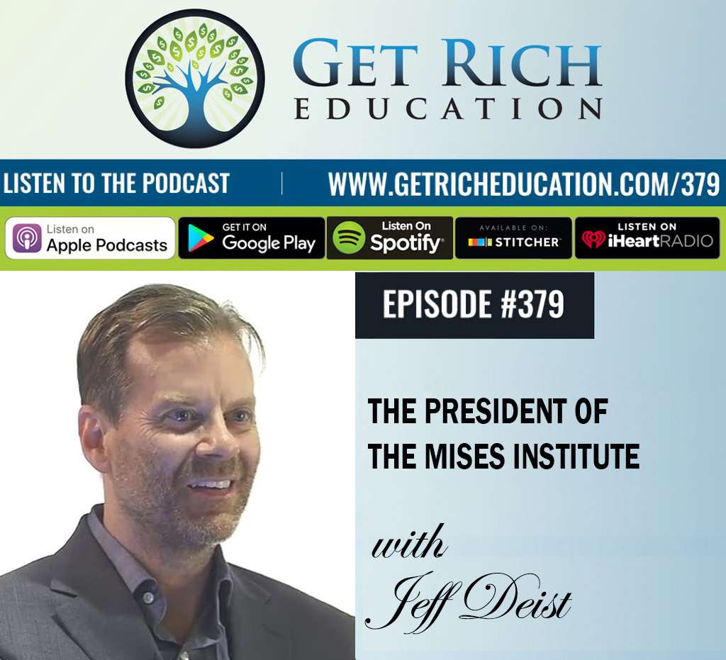 379: The President of the Mises Institute