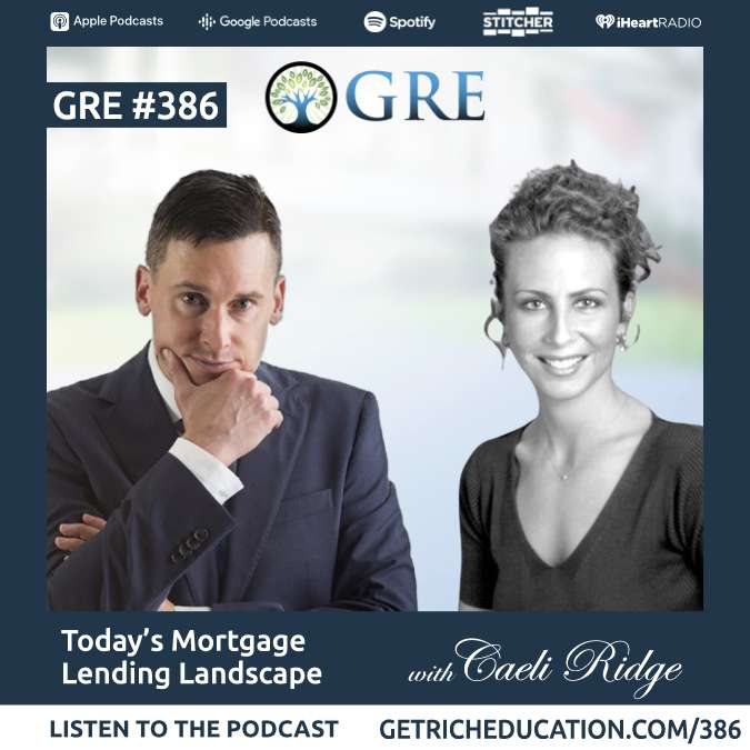 386: Today’s Mortgage Lending Landscape with Caeli Ridge