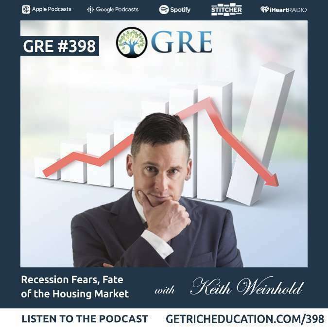 398: Recession Fears, Fate Of The Housing Market, What Really Matters
