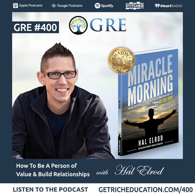 400: How To Be A Person Of Value & Build Relationships with Hal Elrod