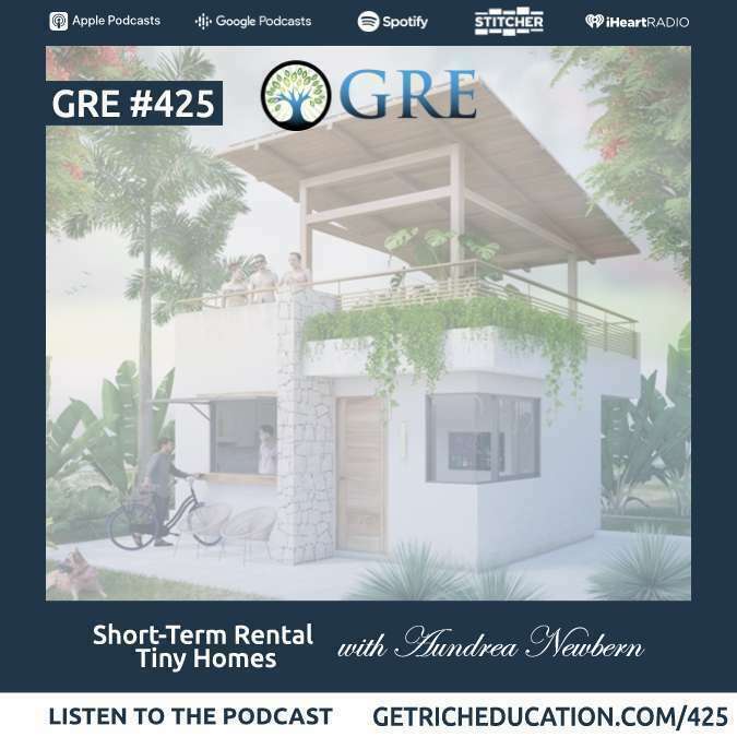 425: Short-Term Rental Tiny Homes With Aundrea Newbern