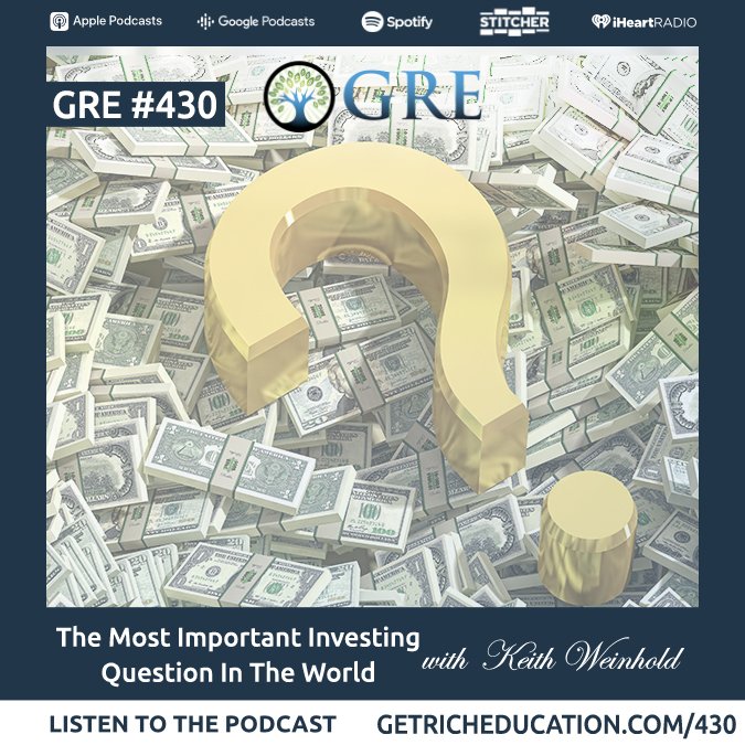 430: The Most Important Question In The Investing World With Keith Weinhold