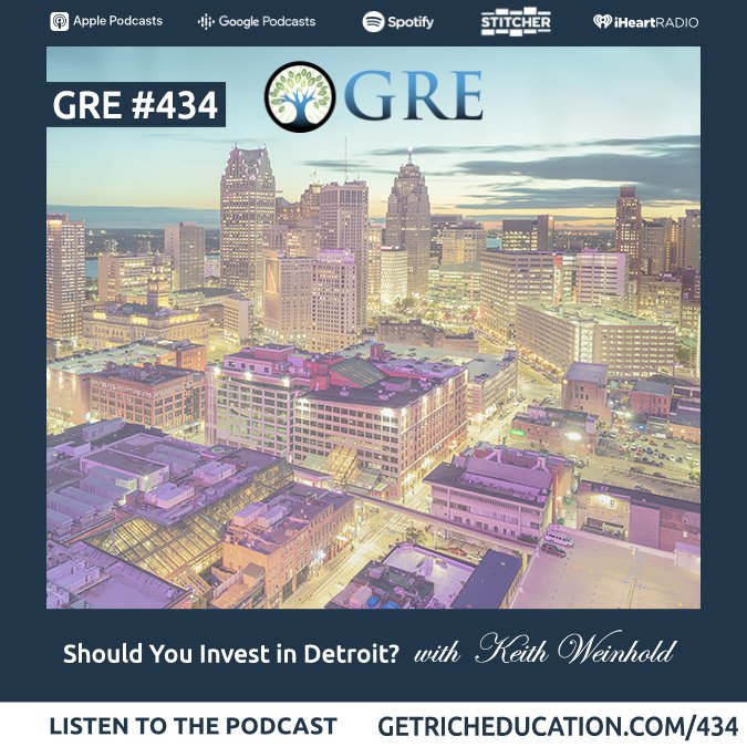 434: Should You Invest in Detroit? With Keith Weinhold